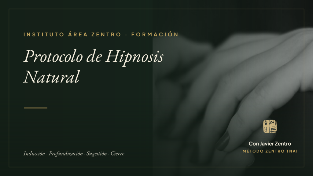 Protocolo de Hipnosis Natural · Instituto Área Zentro
