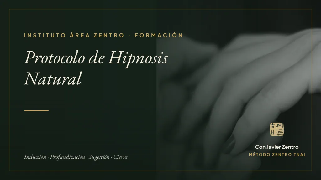 Protocolo de Hipnosis Natural · Instituto Área Zentro