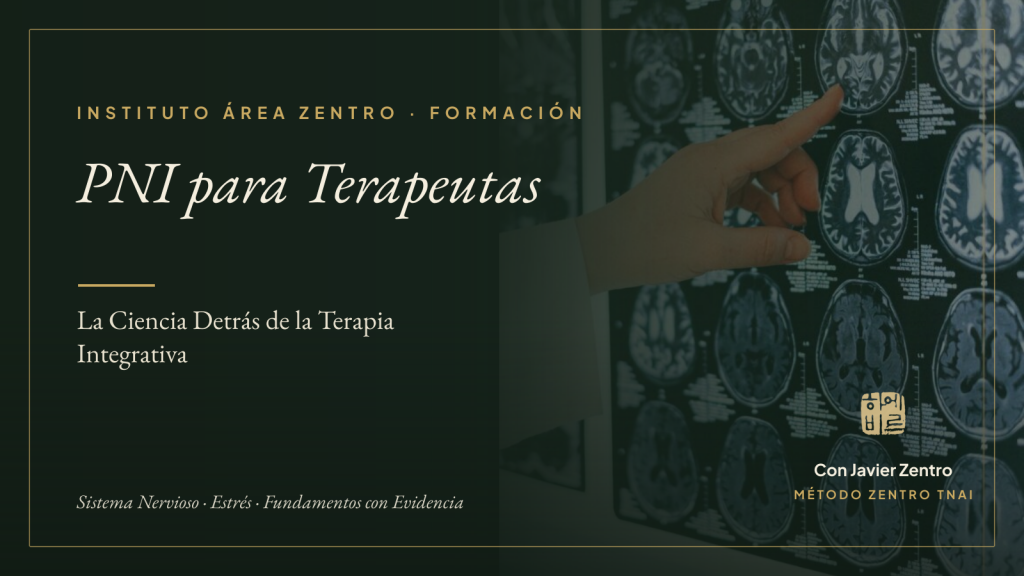 PNI para Terapeutas — La Ciencia Detrás de la Terapia Integrativa · Instituto Área Zentro