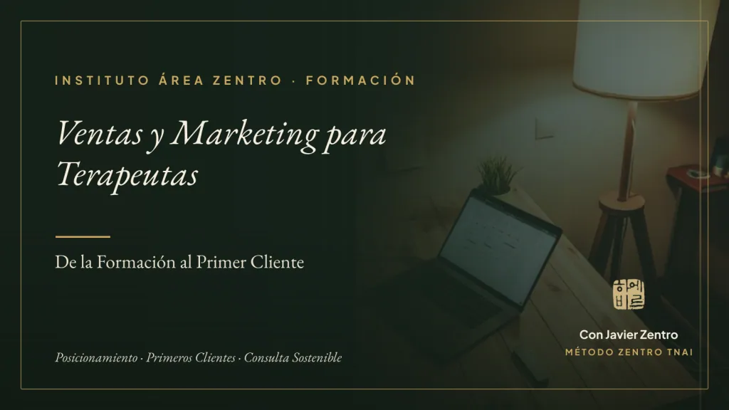 Ventas y Marketing para Terapeutas — De la Formación al Primer Cliente · Instituto Área Zentro