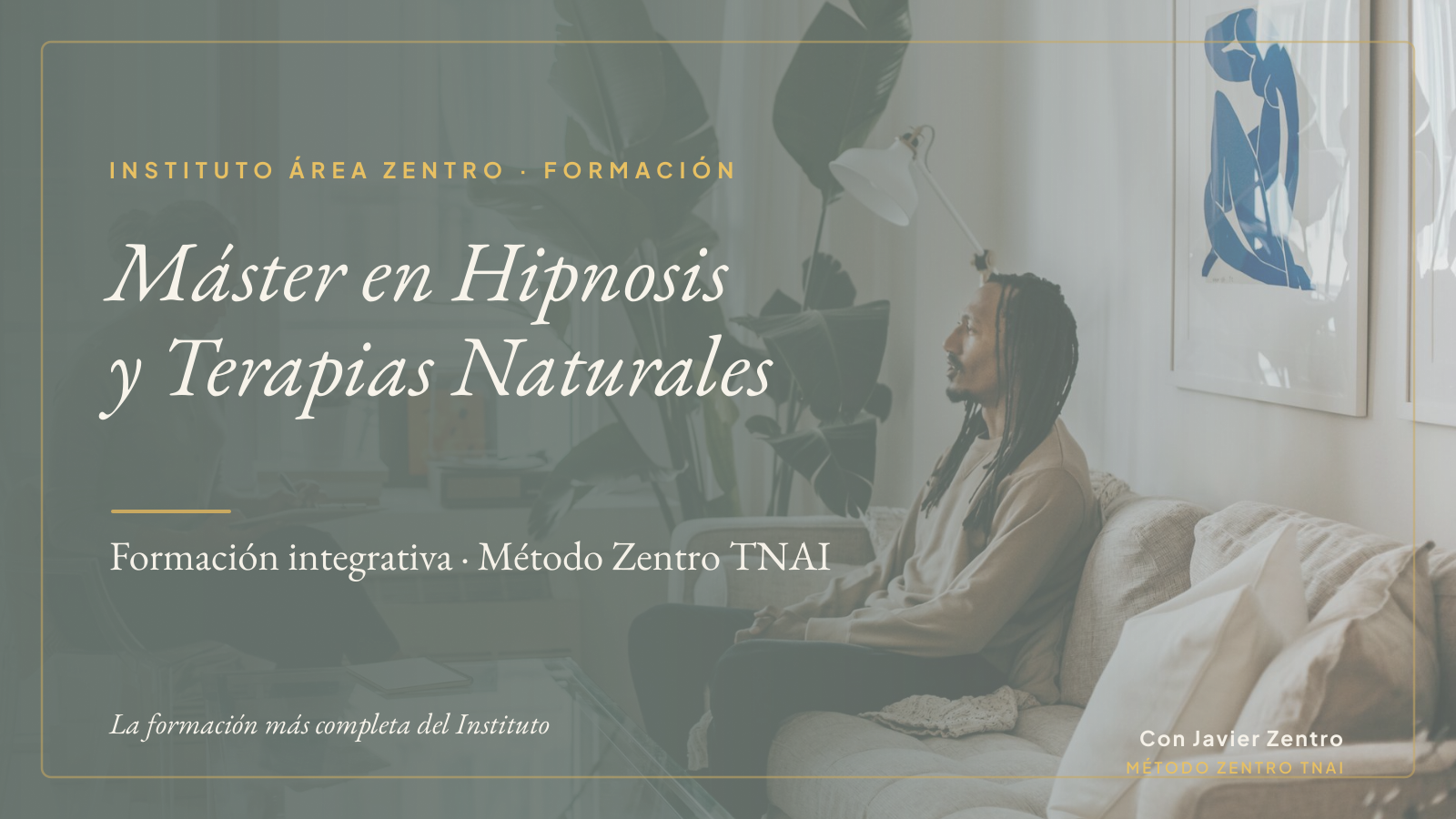 Certificación Experto en Método Zentro TNAI — Hipnosis y Terapias Naturales Integrativas