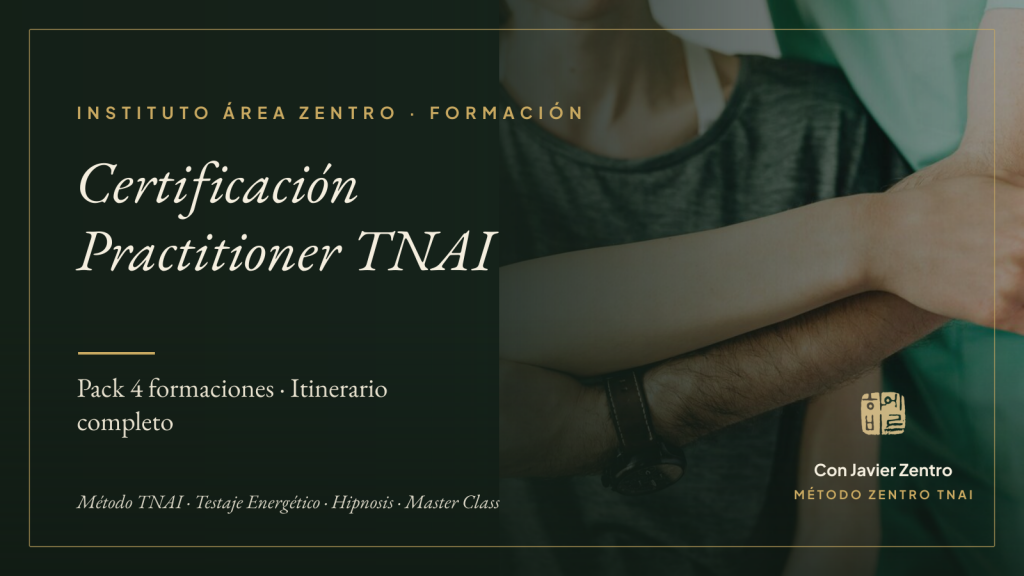 Certificación Practitioner TNAI (Pack 4 formaciones) · Instituto Área Zentro